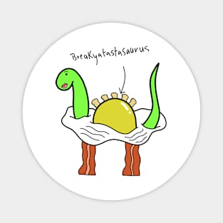 Breakyafastasaurus Magnet